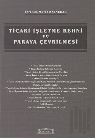 Ticari İşletme Rehni ve Paraya Çevrilmesi