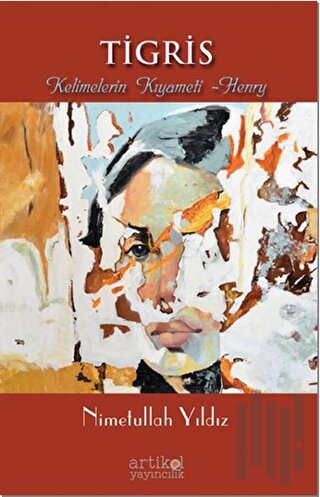 Tigris - Kelimelerin Kıyameti - Henry