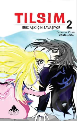 Tılsım 2 - Eric Aşk İçin Savaşıyor | Kitap Ambarı