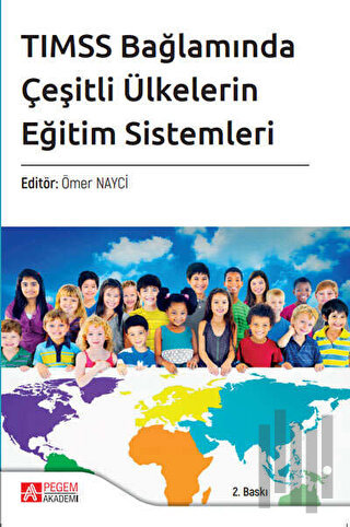 TIMSS Bağlamında Çeşitli Ülkelerin Eğitim Sistemleri