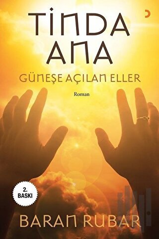 Tinda Ana-Güneşe Açılan Eller