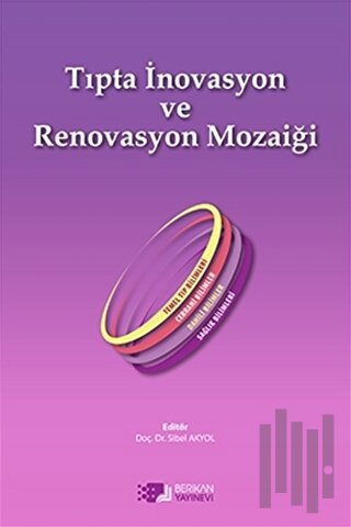 Tıpta İnovasyon ve Renovasyon Mozaiği