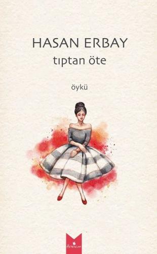 Tıptan Öte-Öykü