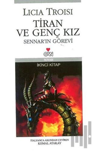 Tiran ve Genç Kız  Yükselen Dünya Sennar’ın Görevi 2. Kitap