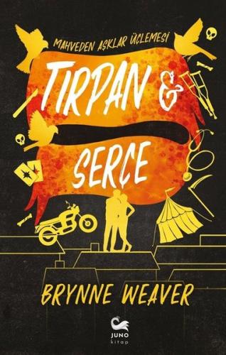 Tırpan & Serçe - Mahveden Aşklar Üçlemesi