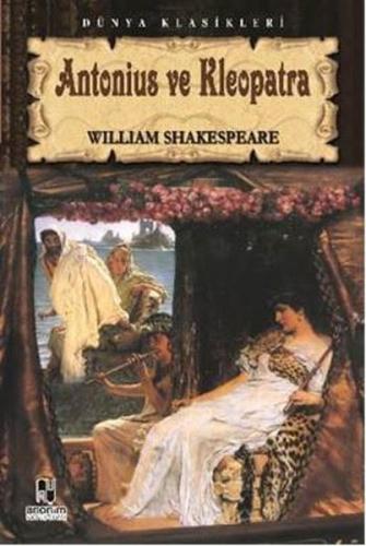 Tiyatro Serisi-01: Antonius ve Kleopatra