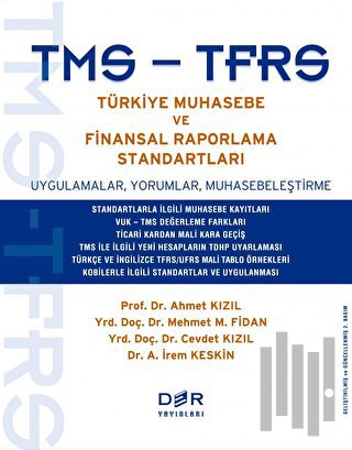 TMS - TFRS Türkiye Muhasebe ve Finansal Raporlama Standartları