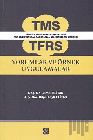 TMS TFRS Yorumlar ve Örnek Uygulamalar