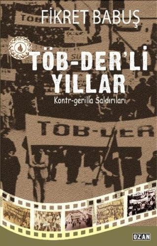 Töb-Der’li Yıllar | Kitap Ambarı
