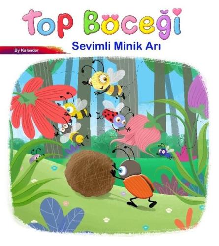 Top Böceği - Sevimli Minik Arı | Kitap Ambarı