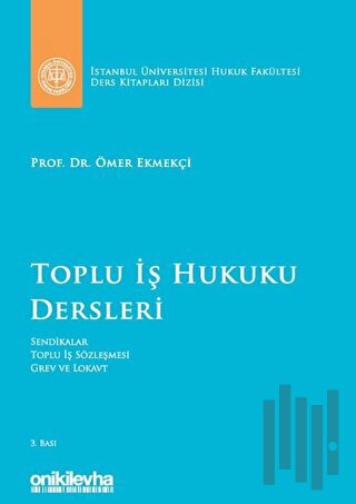 Toplu İş Hukuku Dersleri (Ciltli)