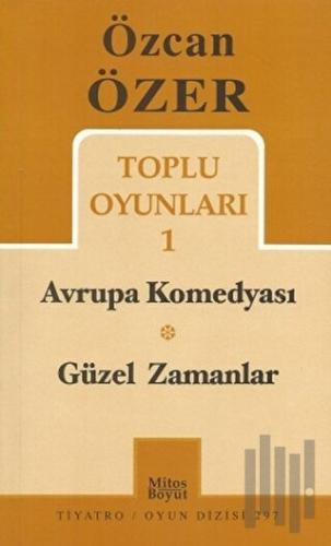Toplu Oyunları 1 - Avrupa Komedyası / Güzel Zamanlar