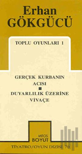 Toplu Oyunları 1 Gerçek Kurbanın Acısı / Duyarlılık Üzerine Vivaçe