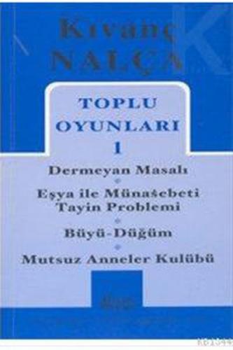 Toplu Oyunları 1 Dermeyan Masalı / Eşya ile Münasebeti Tayin Problemi 