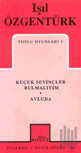 Toplu Oyunları 1 Küçük Sevinçler Bulmalıyım / Avluda | Kitap Ambarı