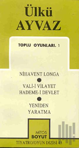 Toplu Oyunları 1 Nihavent Longa / Vali-i Vilayet Hademe-i Devlet / Yeniden Yaratma