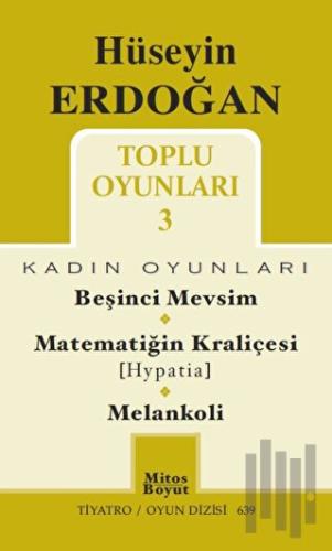 Toplu Oyunları 3 / Beşinci Mevsim - Matematiğin Kraliçesi (Hypatia) - Melankoli