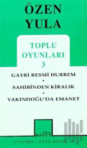 Toplu Oyunları 3 Gayri Resmi Hurrem / Sahibinden Kiralık / Yakındoğu’da Emanet