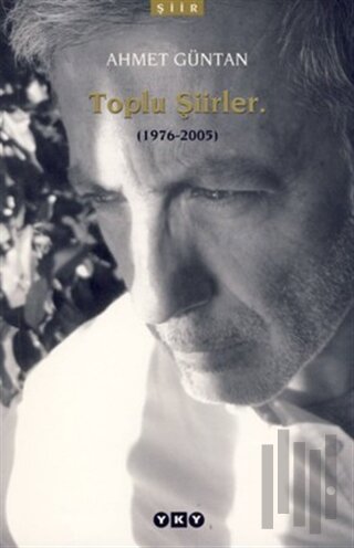 Toplu Şiirler  (1976-2005)