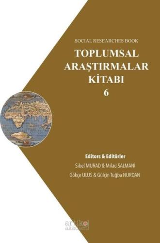 Toplumsal Araştırmalar Kitabı 6 - Social Researches Book