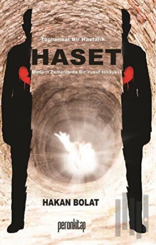 Toplumsal Bir Hastalık Haset