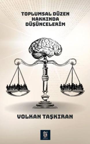 Toplumsal Düzen Hakkında Düşüncelerim | Kitap Ambarı