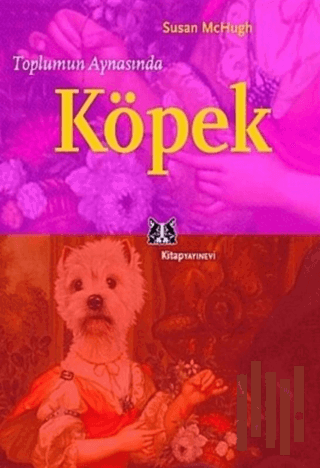 Toplumun Aynasında Köpek