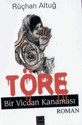 Töre - Biri Vicdan Kanaması