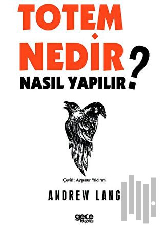 Totem Nedir? Nasıl Yapılır? | Kitap Ambarı