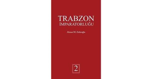 Trabzon İmparatorluğu (Ciltli)