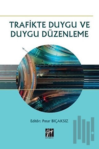 Trafikte Duygu ve Duygu Düzenleme