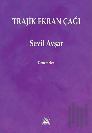 Trajik Ekran Çağı