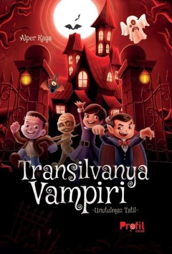 Transilvanya Vampiri - Unutulmaz Tatil | Kitap Ambarı