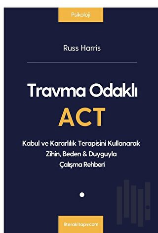 Travma Odaklı Act