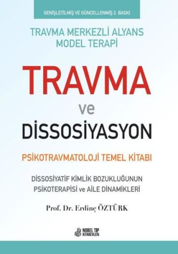 Travma ve Dissosiyasyon - Psikotravmatoloji Temel Kitabı (Ciltli)