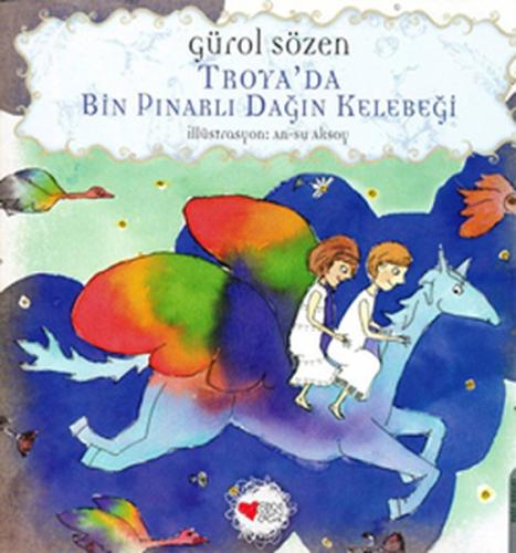 Troya’da Bin Pınarlı Dağın Kelebeği | Kitap Ambarı