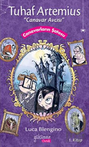 Tuhaf Artemius (Canavar Avcısı) - 1. Kitap : Canavarların Şatosu (Ciltli)