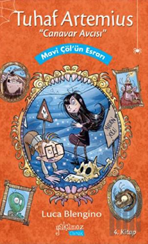 Tuhaf Artemius (Canavar Avcısı) - 4. Kitap : Mavi Çöl'ün Esrarı (Ciltli)