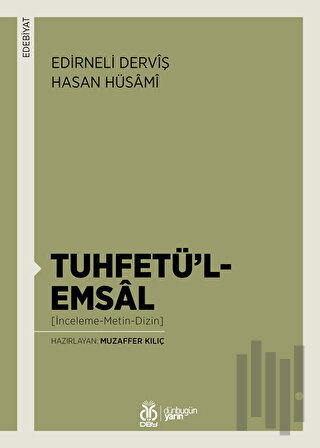 Tuhfetü’l-Emsal (İnceleme-Metin-Dizin)