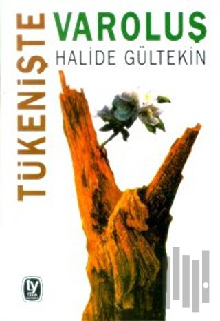 Tükenişte Varoluş