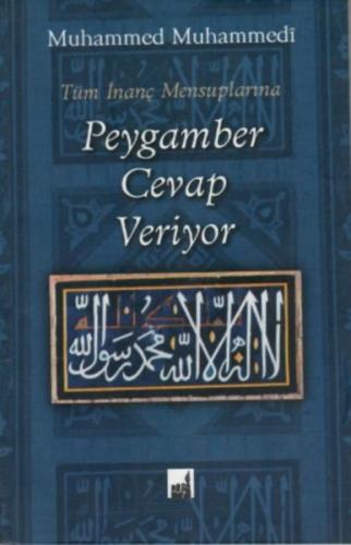 Tüm İnanç Mensuplarına Peygamber Cevap Veriyor | Kitap Ambarı