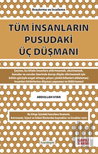 Tüm İnsanların Pusudaki Üç Düşmanı