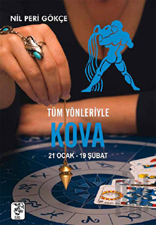Tüm Yönleriyle Kova (21 Ocak-19 Şubat) | Kitap Ambarı