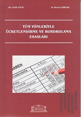 Tüm Yönleriyle Ücretlendirme ve Bordrolama Esasları