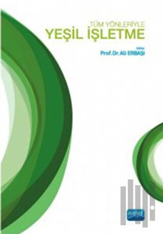 Tüm Yönleriyle Yeşil İşletme