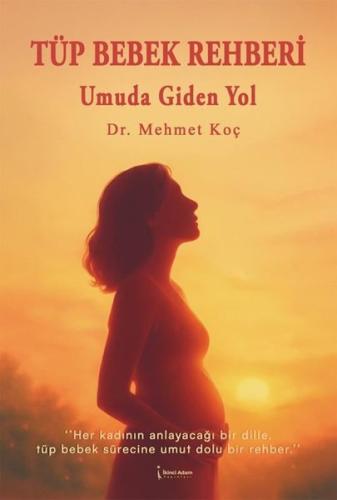Tüp Bebek Rehberi - Umuda Giden Yol