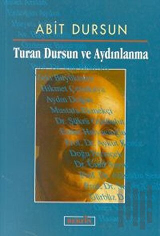 Turan Dursun ve Aydınlanma