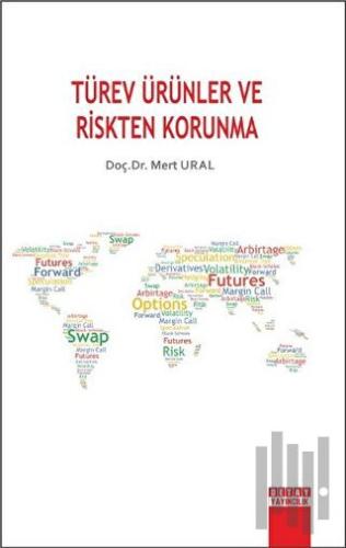 Türev Ürünler ve Riskten Korunma