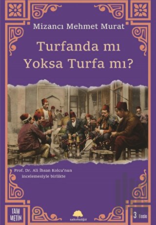 Turfanda mı Yoksa Turfa mı?