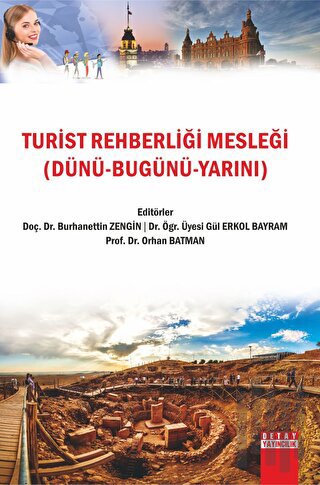 Turist Rehberliği Mesleği (Dünü Bugünü Yarını) | Kitap Ambarı
